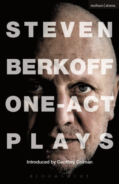 Steven Berkoff - Steven Berkoff: One Act Plays, E-bok