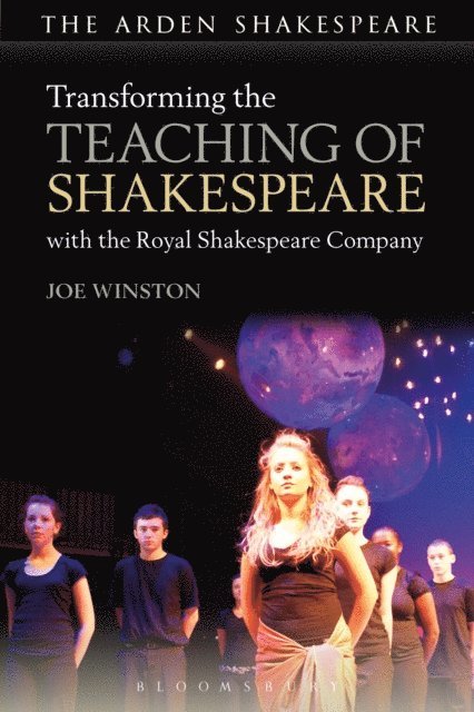 Joe Winston - Transforming the Teaching of Shakespeare with the Royal Shakespeare Company, E-bok