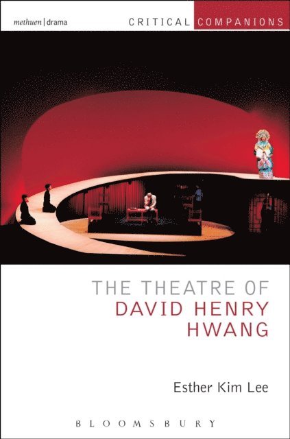 Esther Kim Lee - Theatre of David Henry Hwang, E-bok