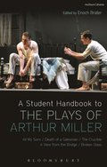 A Student Handbook to the Plays of Arthur Miller