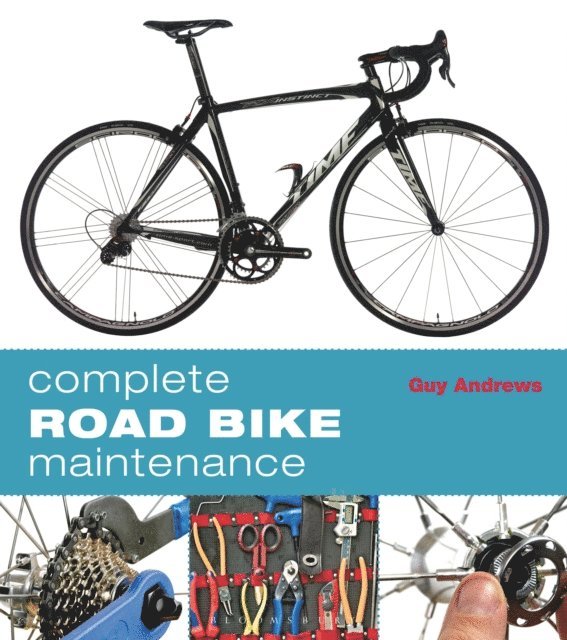 Guy Andrews - Complete Road Bike Maintenance, E-bok. Tillgänglighet: Lägg i varukorg