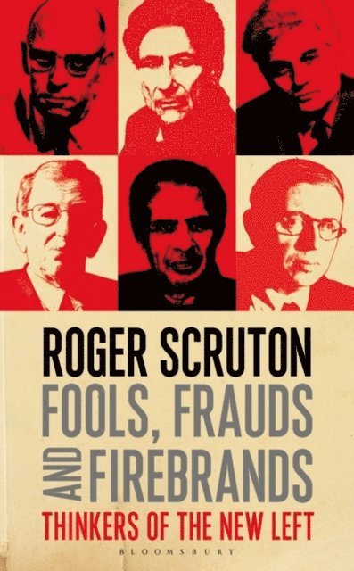 Roger Scruton - Fools, Frauds and Firebrands, E-bok