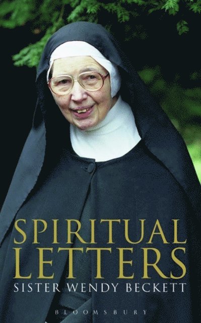 Sister Wendy Beckett - Spiritual Letters, E-bok