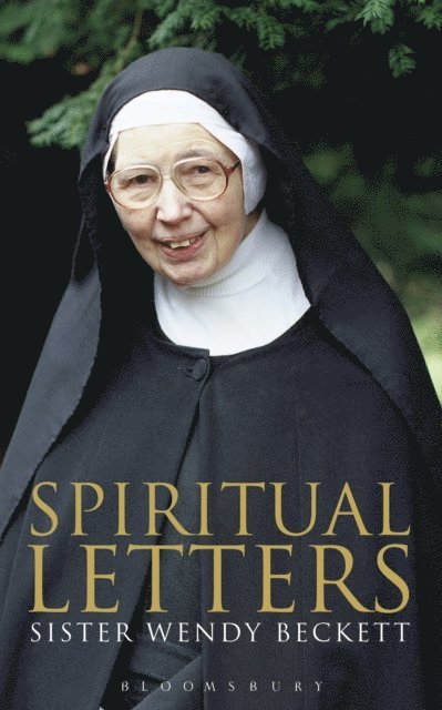 Sister Wendy Beckett - Spiritual Letters, E-bok