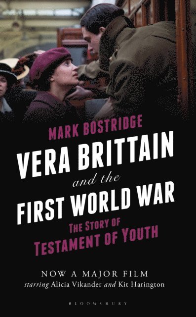 Mark Bostridge - Vera Brittain and the First World War, E-bok