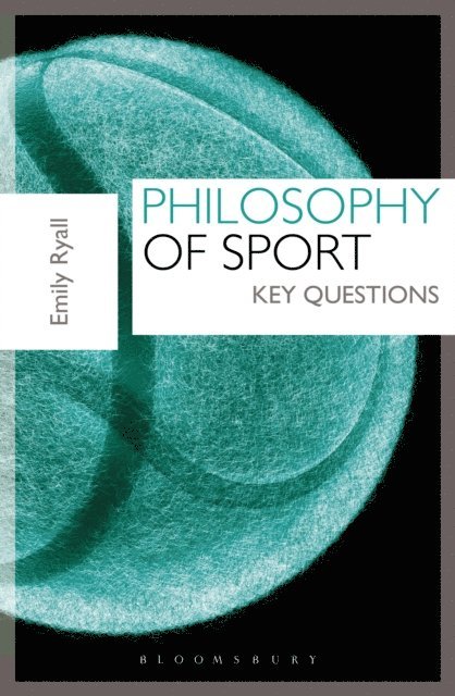 Emily Ryall - Philosophy of Sport, E-bok