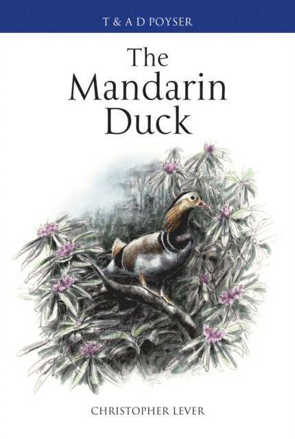 Christopher Lever - Mandarin Duck, E-bok
