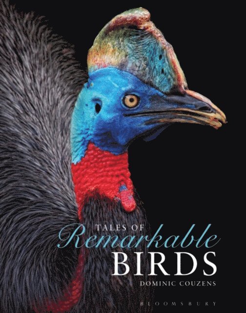Dominic Couzens - Tales of Remarkable Birds, E-bok