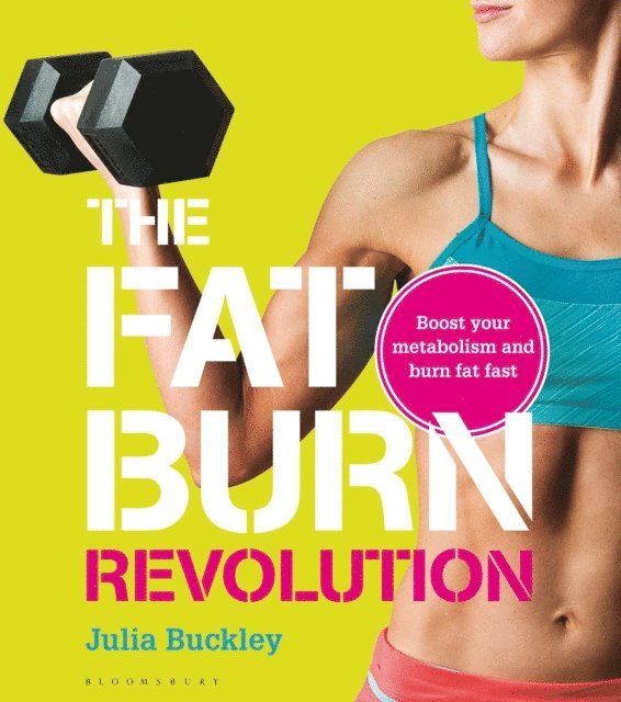 Julia Buckley - Fat Burn Revolution, E-bok. Tillgänglighet: Lägg i varukorg