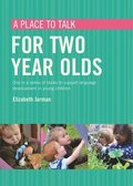 A place to talk for two year olds