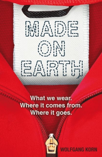 Wolfgang Korn - Made on Earth, E-bok