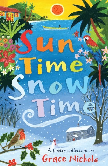 Grace Nichols - Sun Time Snow Time, E-bok