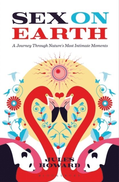 Jules Howard - Sex on Earth, E-bok