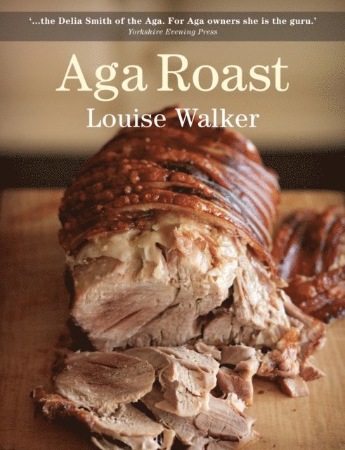 Louise Walker - Aga Roast, E-bok