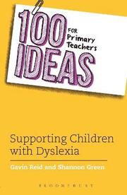 100 Ideas for Primary Teachers: Supporting Children with Dyslexia