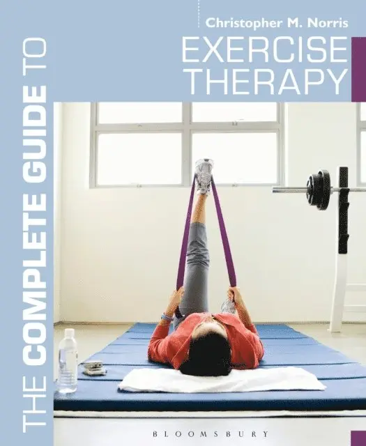 Christopher M. Norris - Complete Guide to Exercise Therapy, E-bok. Tillgänglighet: Lägg i varukorg