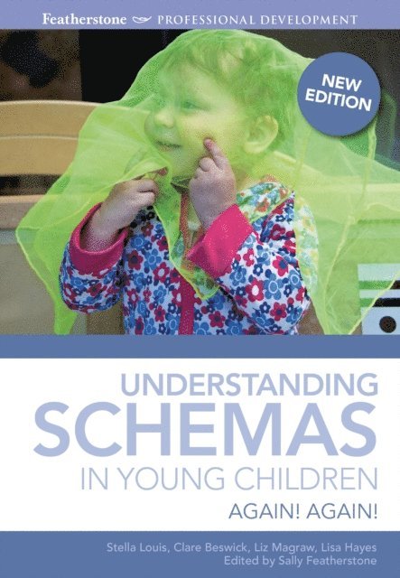 Stella Louis, Clare Beswick, Sally Featherstone - Understanding Schemas in Young Children, E-bok