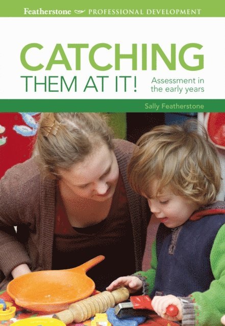 Sally Featherstone - Catching them at it!, E-bok