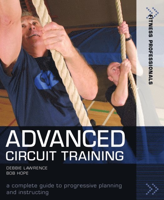 Richard (Bob) Hope, Debbie Lawrence - Advanced Circuit Training, E-bok