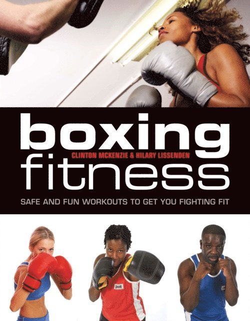 Clinton McKenzie, Hilary Lissenden - Boxing Fitness, E-bok