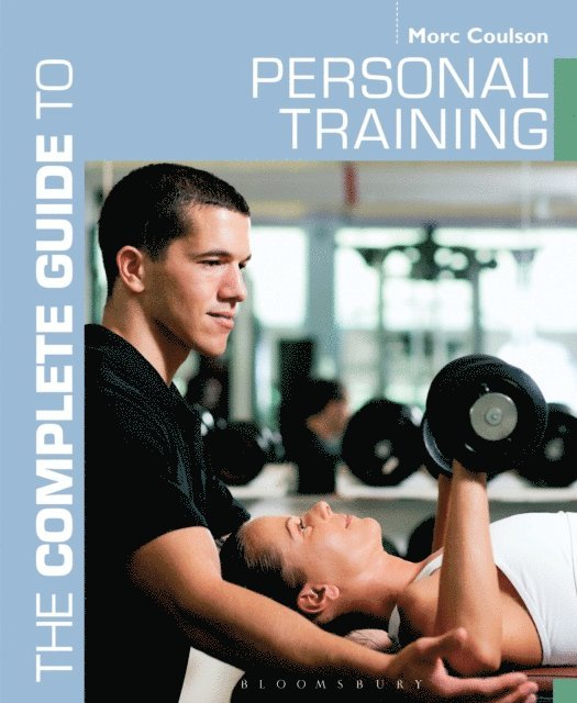 Morc Coulson - Complete Guide to Personal Training, E-bok. Tillgänglighet: Lägg i varukorg