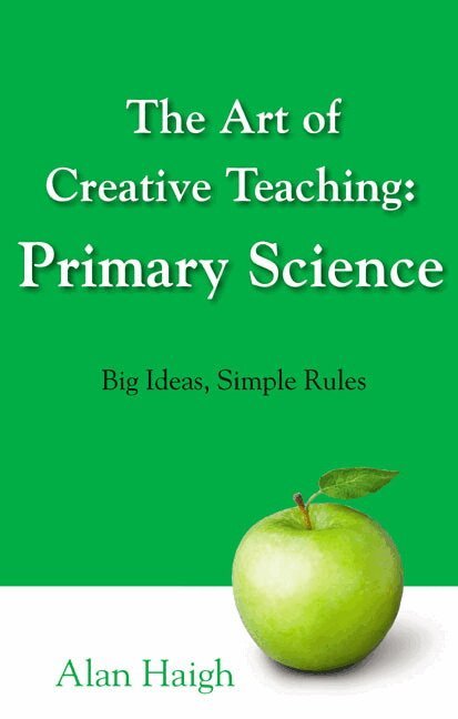 Alan Haigh - Art of Creative Teaching: Primary Science, The, Häftad. Tillgänglighet: Lägg i varukorg