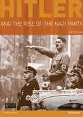 Hitler and the Rise of the Nazi Party