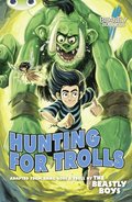 Bug Club Independent Fiction Year 5 Blue A An Awfully Beastly Business: Hunting for Trolls