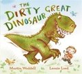The Dirty Great Dinosaur
