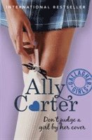 Gallagher Girls: Don't Judge A Girl By Her Cover av Ally Carter