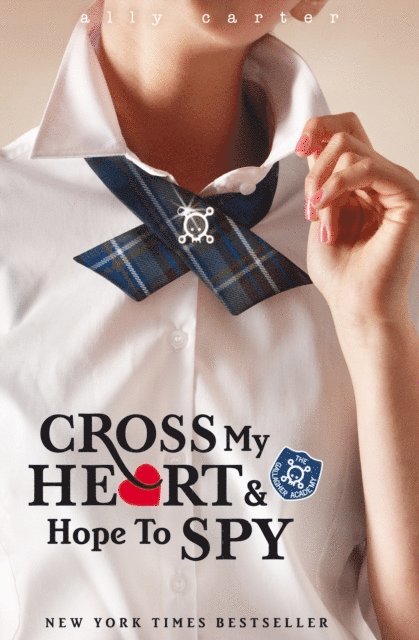 Ally Carter - Cross My Heart and Hope To Spy, E-bok. Tillgänglighet: Lägg i varukorg