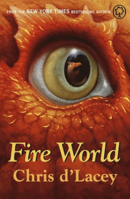 Chris d'Lacey - Fire World, E-bok