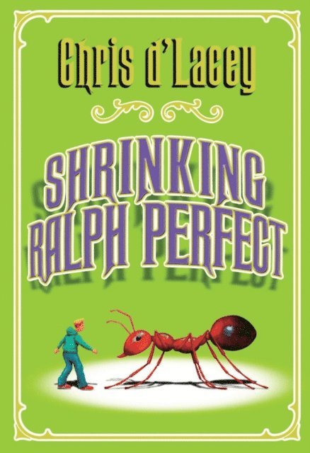 Chris d'Lacey - Shrinking Ralph Perfect, E-bok
