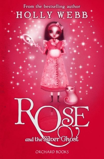 Holly Webb - Rose and the Silver Ghost, E-bok
