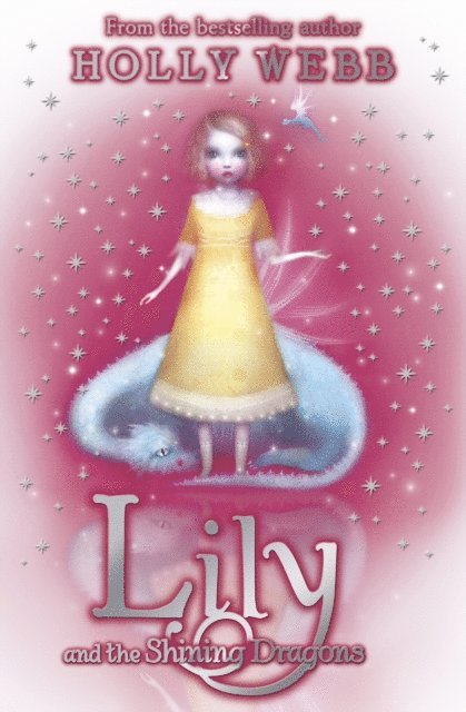 Holly Webb - Lily and the Shining Dragons, E-bok