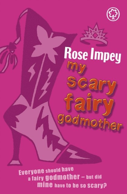 Rose Impey - My Scary Fairy Godmother, E-bok. Tillgänglighet: Lägg i varukorg