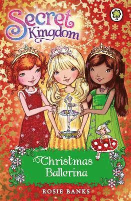 Rosie Banks - Secret Kingdom: Christmas Ballerina, Häftad