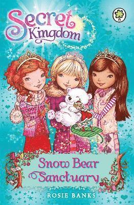 Rosie Banks - Secret Kingdom: Snow Bear Sanctuary, Häftad