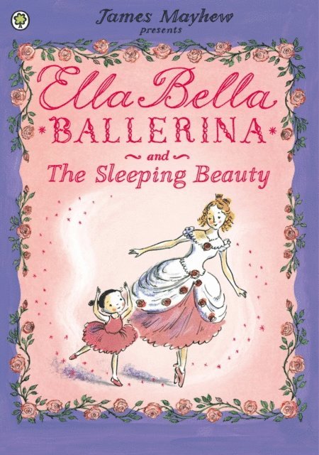 James Mayhew - Ella Bella Ballerina and the Sleeping Beauty, E-bok. Tillgänglighet: Lägg i varukorg