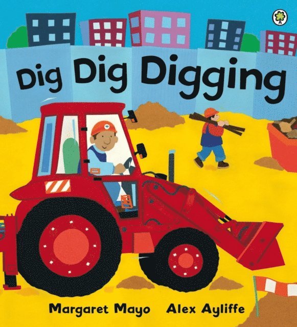 Margaret Mayo - Dig Dig Digging, E-bok