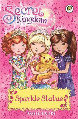 Rosie Banks - Secret Kingdom: Sparkle Statue, Häftad