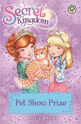 Secret Kingdom: Pet Show Prize av Rosie Banks