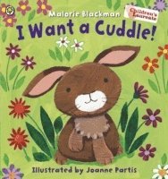 Malorie Blackman - I Want A Cuddle!, Häftad