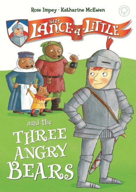 Rose Impey - Sir Lance-a-Little and the Three Angry Bears, E-bok