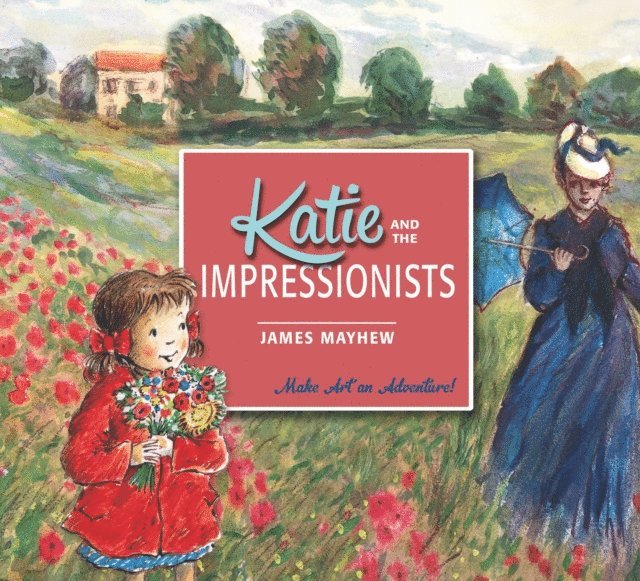 James Mayhew - Katie and the Impressionists, E-bok. Tillgänglighet: Lägg i varukorg