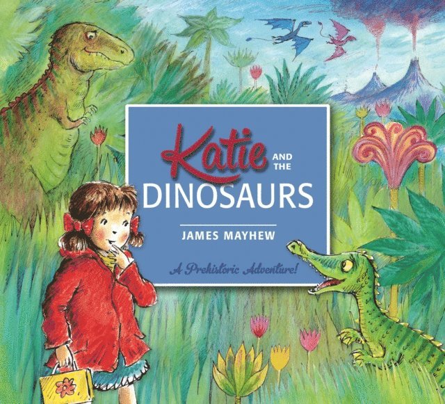 James Mayhew - Katie and the Dinosaurs, E-bok