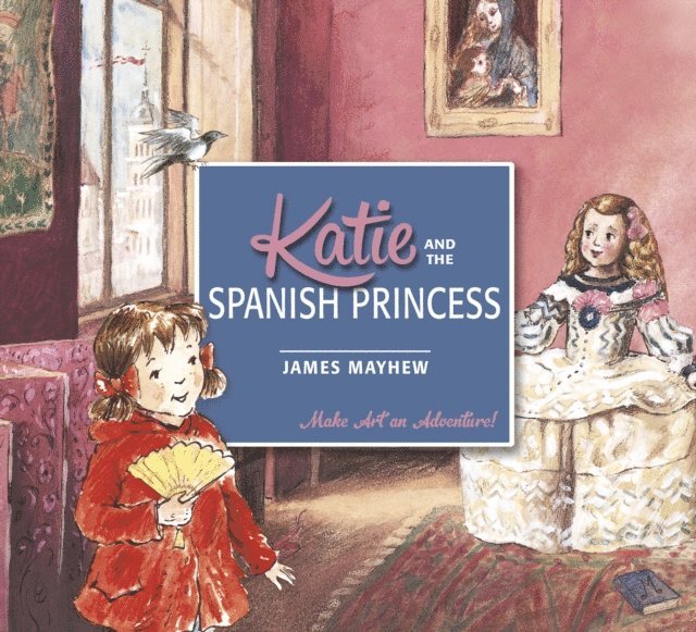 James Mayhew - Katie and the Spanish Princess, E-bok