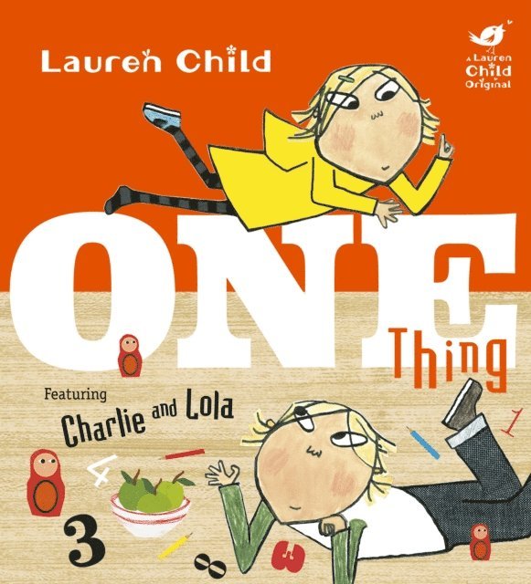 Lauren Child - Charlie and Lola: One Thing, E-bok