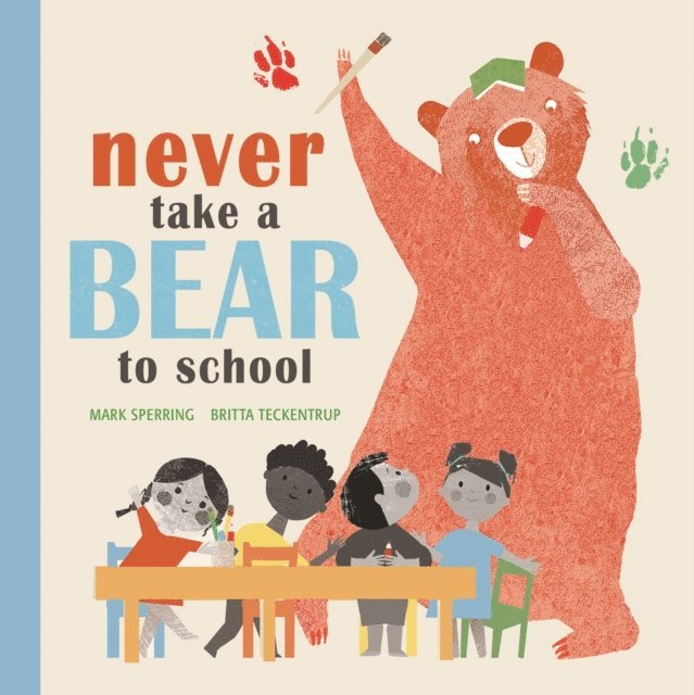 Mark Sperring - Never Take a Bear to School, E-bok. Tillgänglighet: Lägg i varukorg