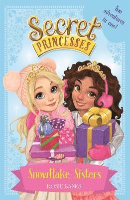 Rosie Banks - Secret Princesses: Snowflake Sisters, Häftad. Tillgänglighet: Lägg i varukorg